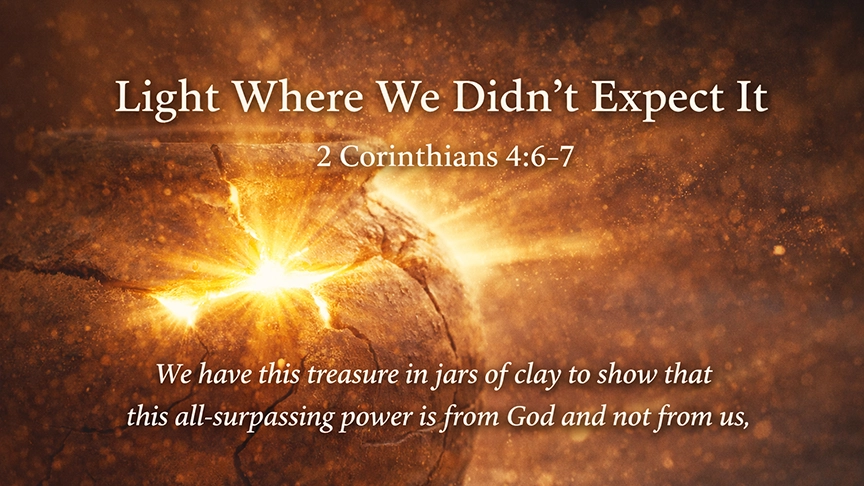 Light Where We Didn’t Expect It