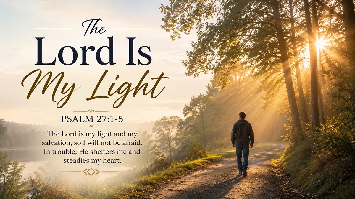 The Lord Is My Light